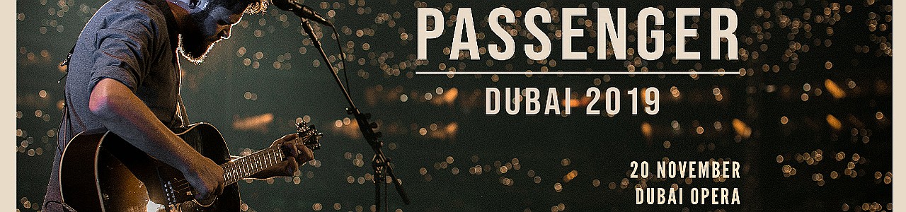 Passenger Live in Dubai 2019