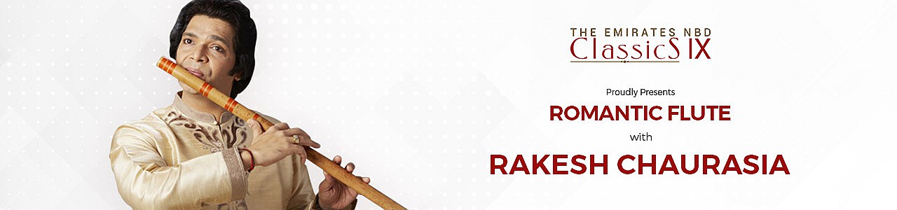 ENBD Classics Season 9 presents Romantic Flute with Rakesh Chaurasia