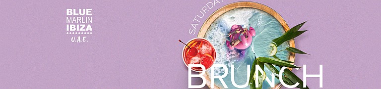 Blue Marlin Ibiza - UAE: Saturday Beach Brunch