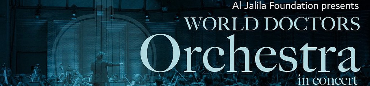 Al Jalila Foundation presents World Doctors Orchestra in Concert